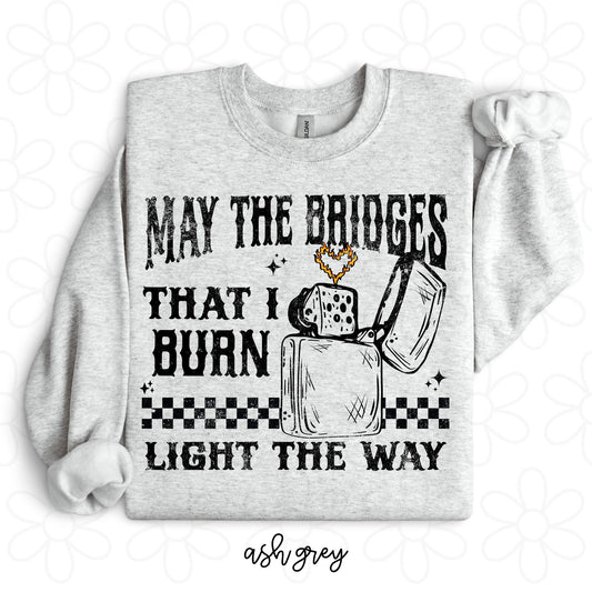 May The Bridges that I Burn DTF Transfer