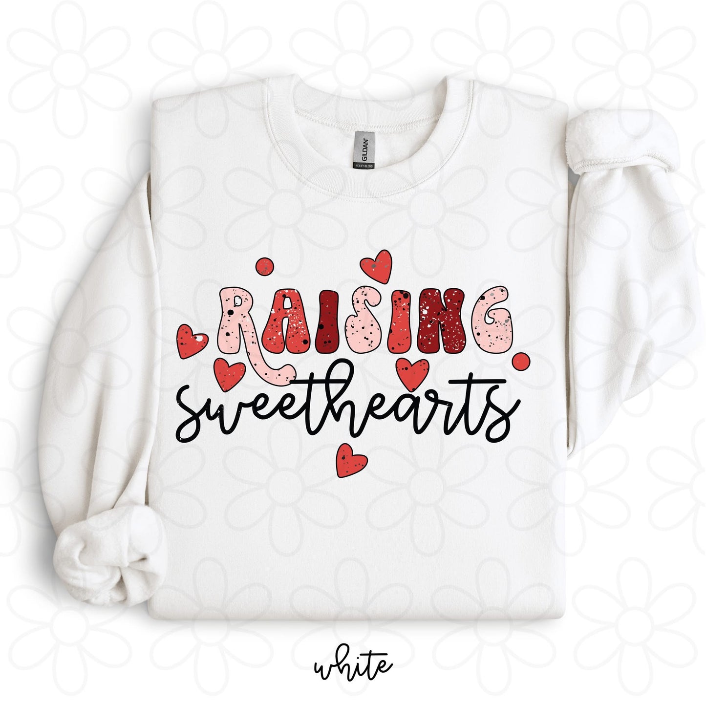 Raising Sweethearts DTF Transfer