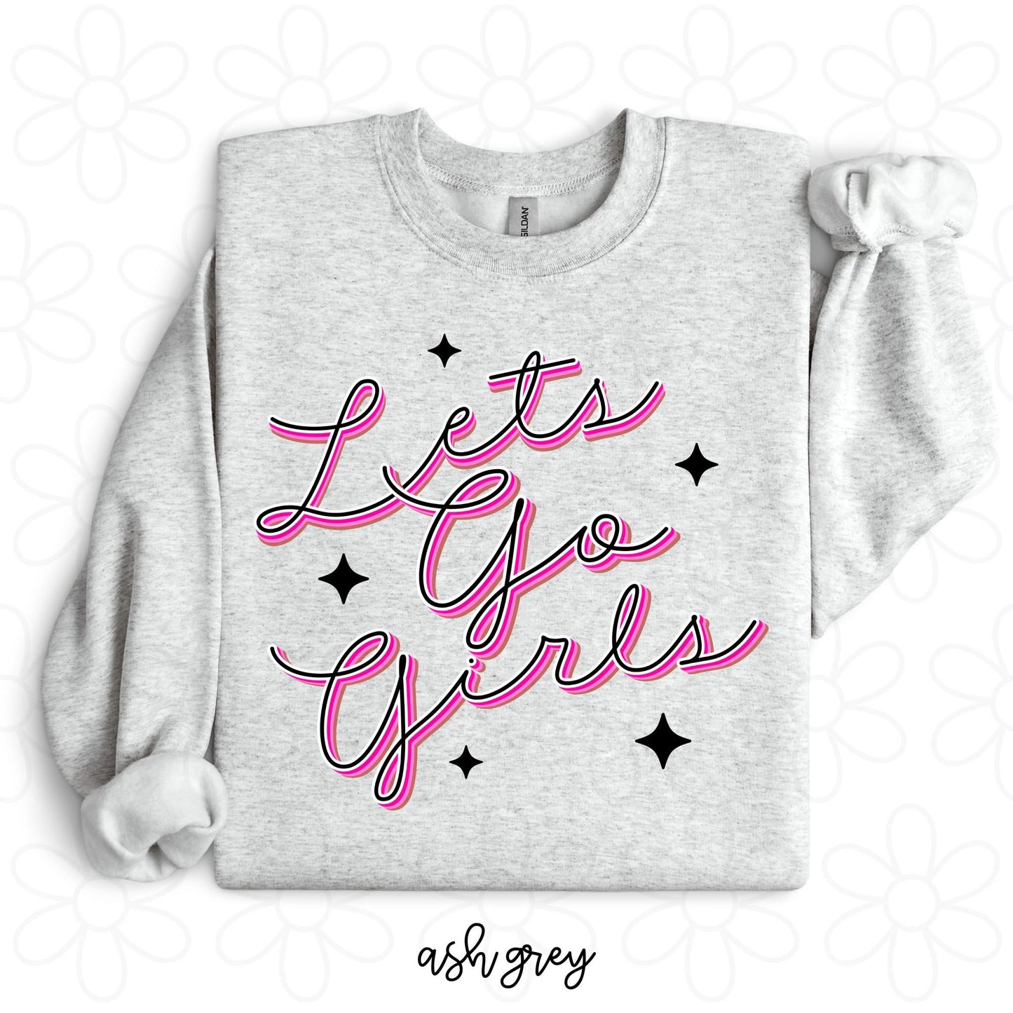 Lets Go Girls DTF Transfer