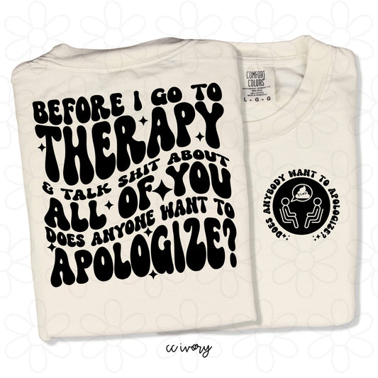 Does Anybody Want To Apologize DTF Transfer