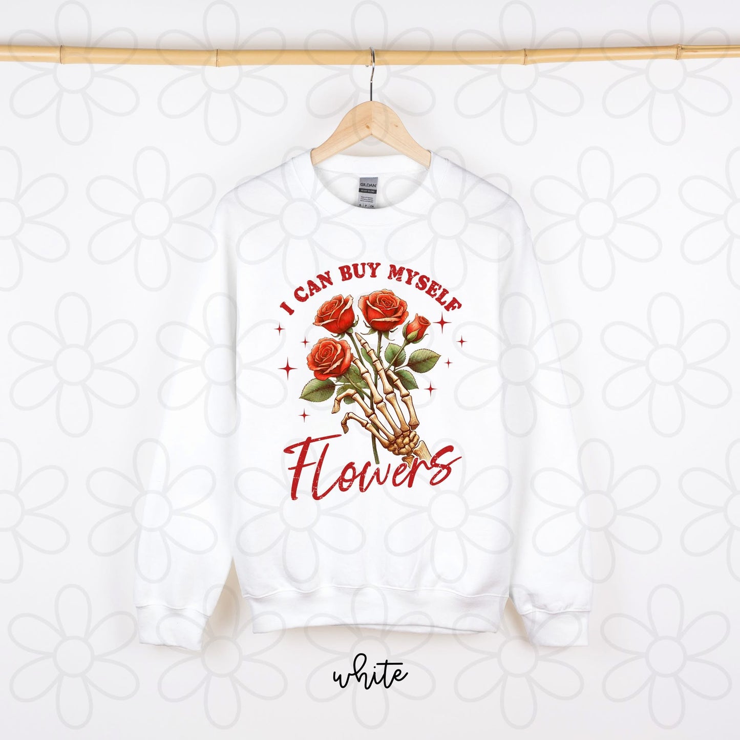 I Can Buy Myself Flowers DTF Transfer