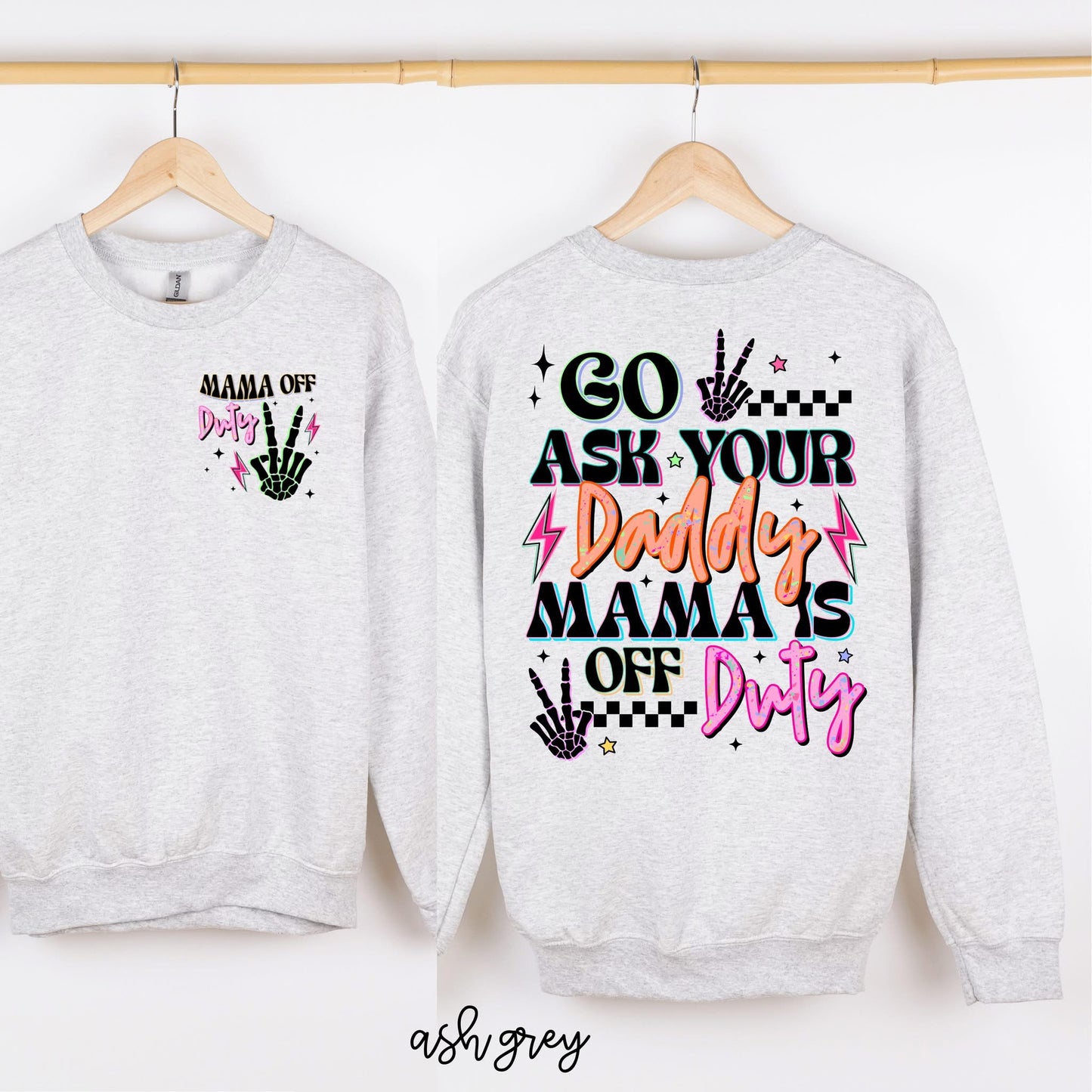 Go Ask Your Daddy DTF Transfer