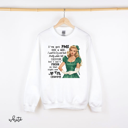 I've Got PMS DTF Transfer