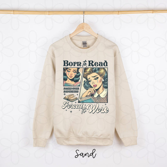 Born To Read Forced To Work DTF Transfer