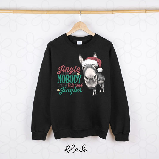 Nobody Likes A Half Assed Jingler DTF Transfer