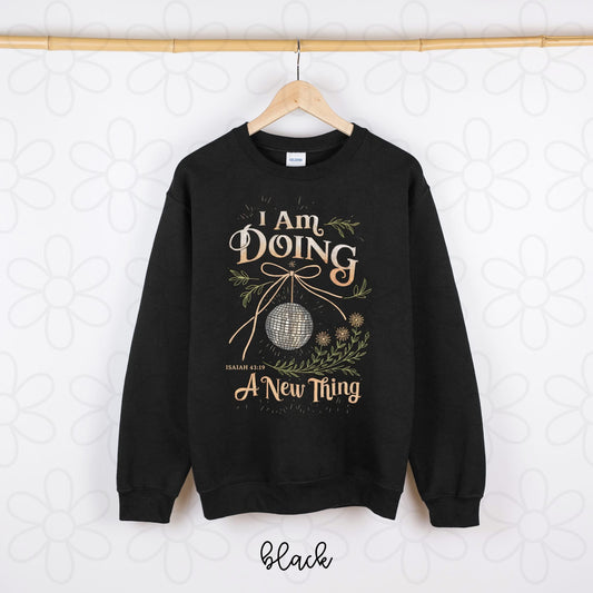 I am Doing A New Thing DTF Transfer