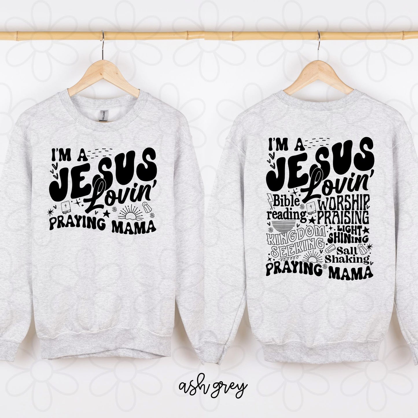 I'm A Jesus Lovin Praying Mama DTF Transfer