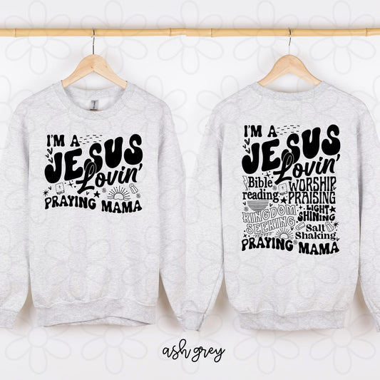 I'm A Jesus Lovin Praying Mama DTF Transfer