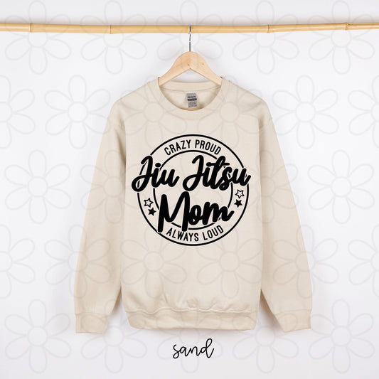 Crazy Proud Jiu Jitsu Mom DTF Transfer