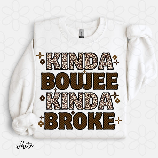 Kinda Boujee Kinda Broke DTF Transfer