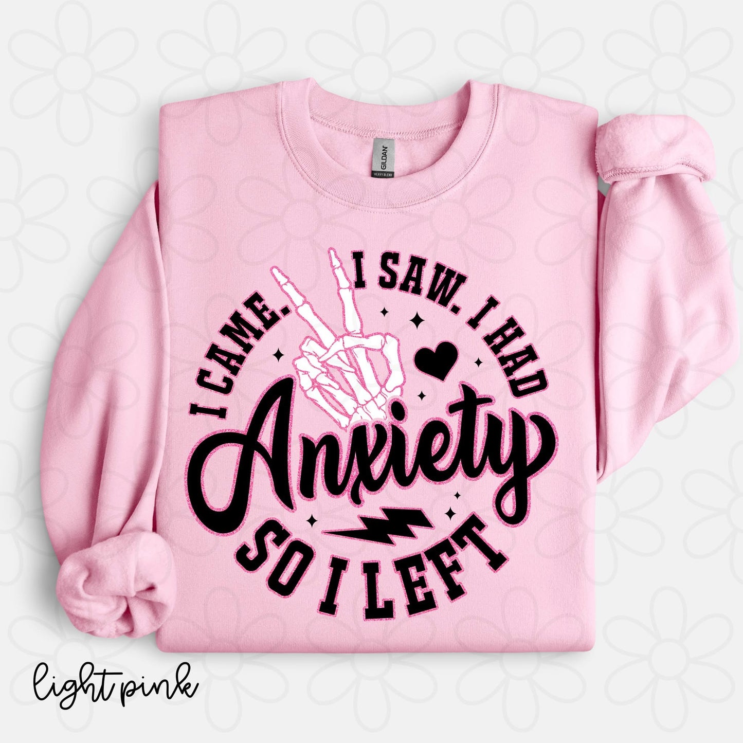 I came I Saw I had Anxiety So I Left DTF Transfer