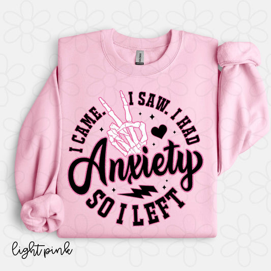 I came I Saw I had Anxiety So I Left DTF Transfer