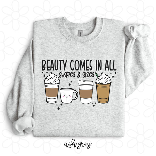 Beauty Comes In All Shapes & Sizes Coffee DTF Transfer