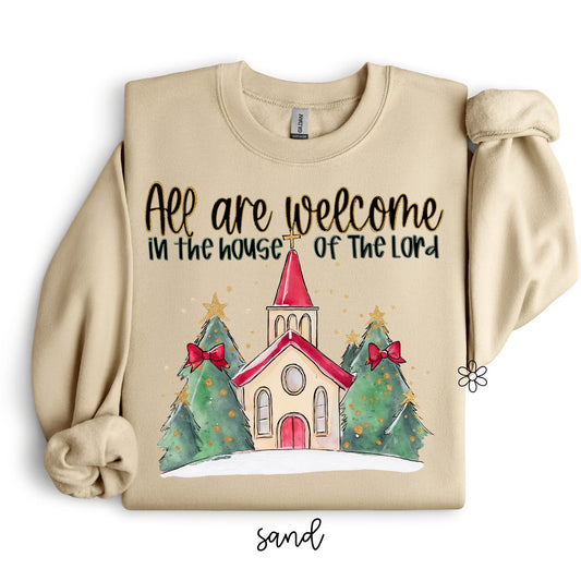 All Are Welcome In The House Of The Lord DTF Transfer