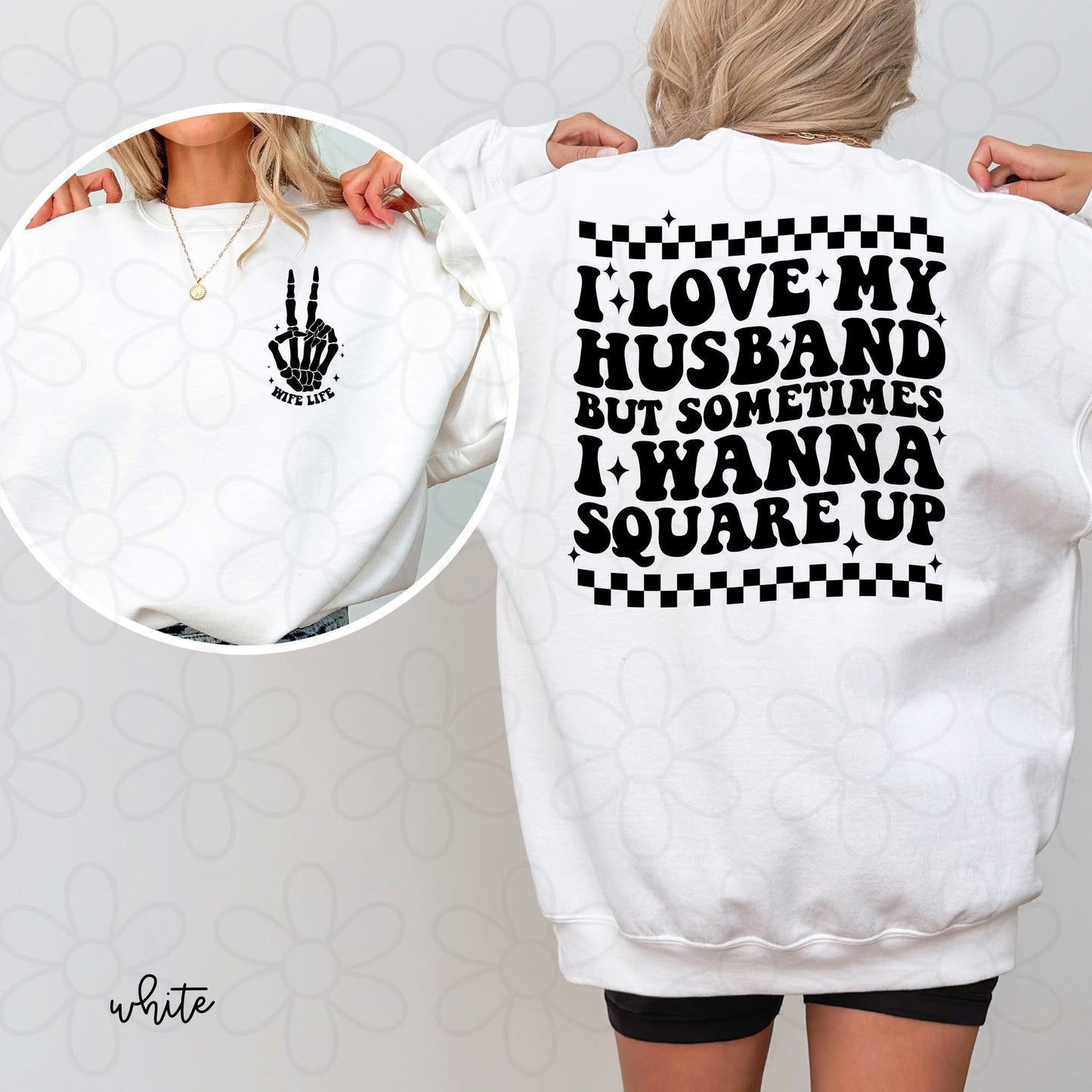 I Love My Husband But Sometimes I Wanna Square Up DTF Transfer