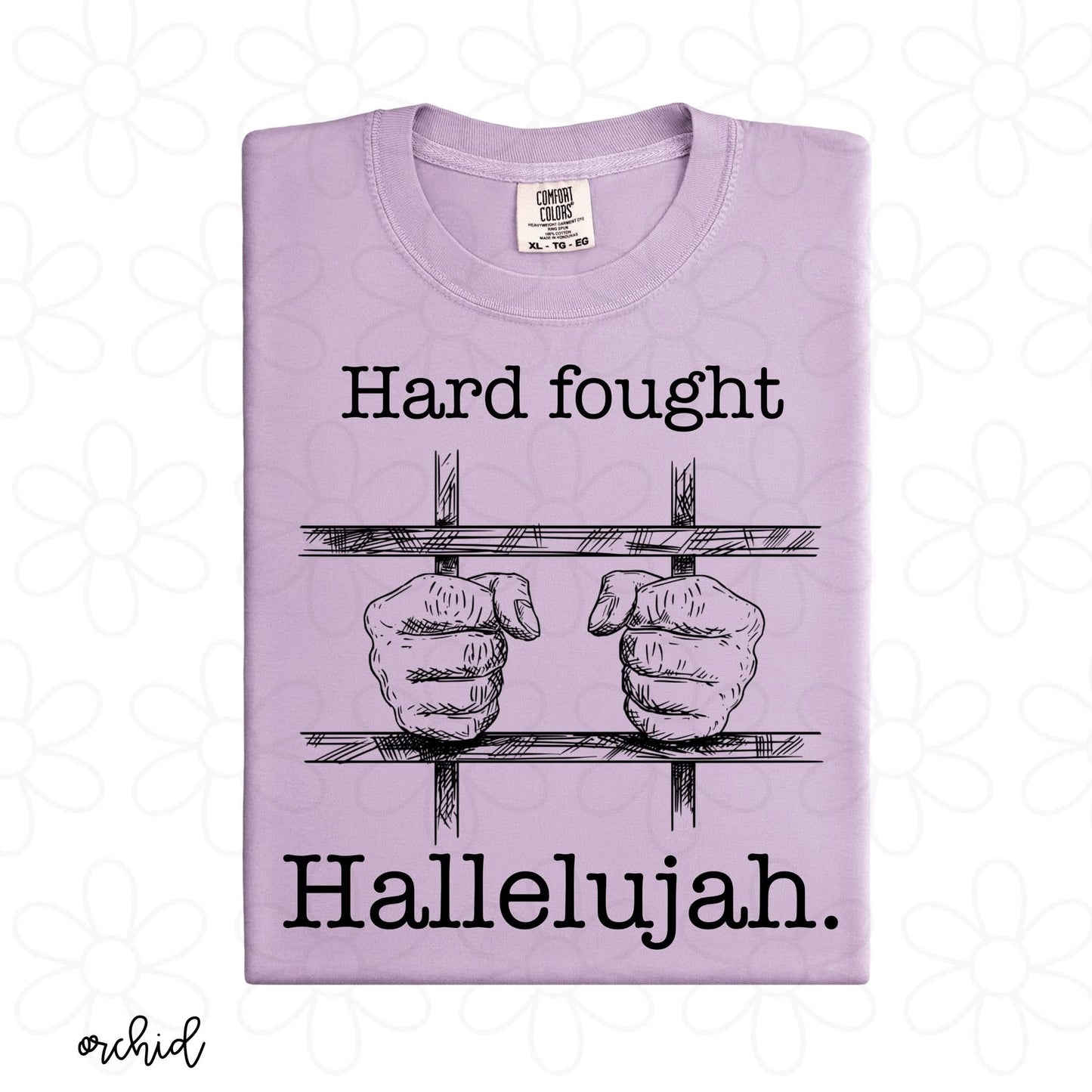 Hard Fought Hallelujah DTF Transfer