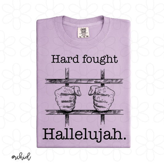Hard Fought Hallelujah DTF Transfer