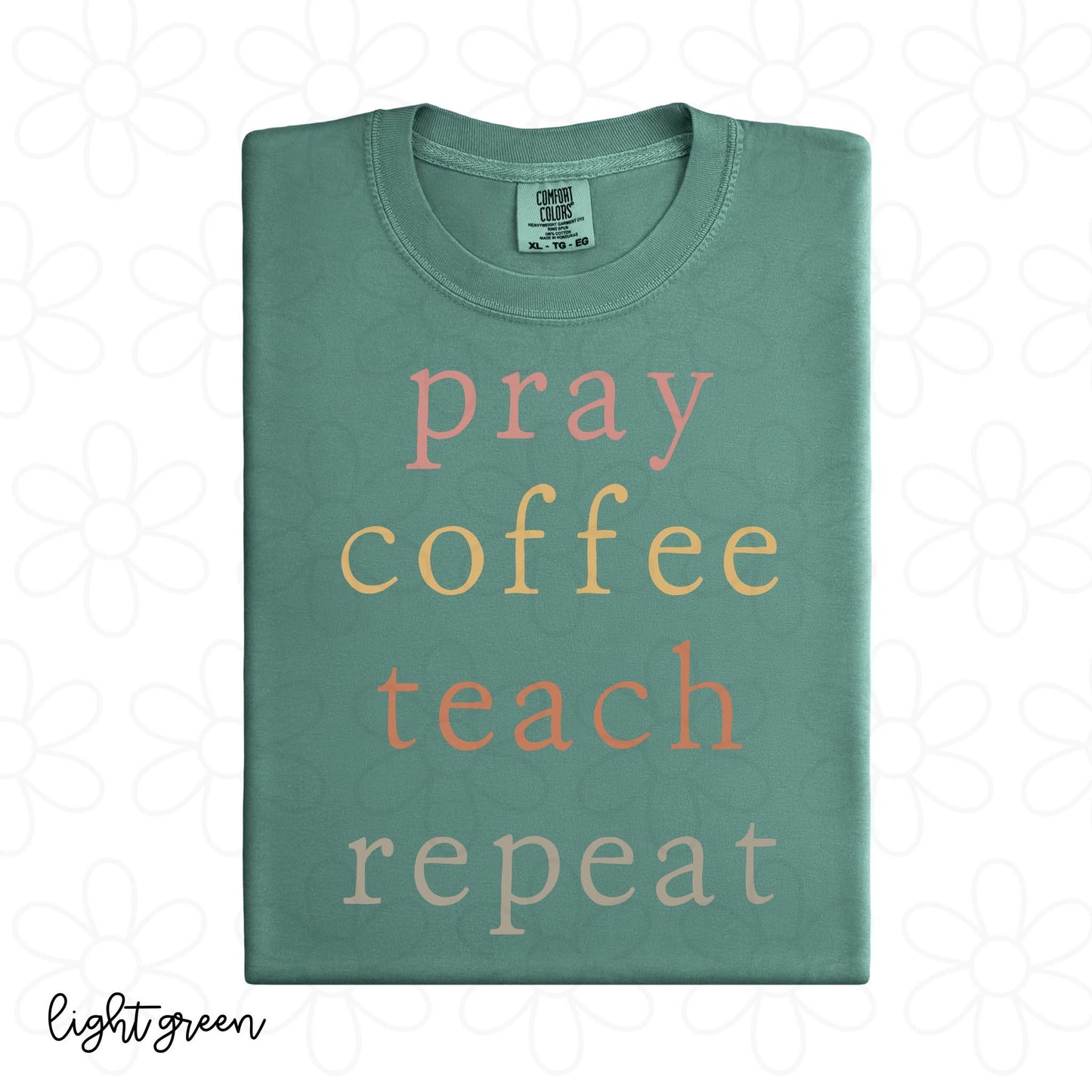 Pray Coffee Teach Repeat DTF Transfer