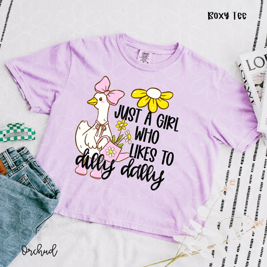 Just A Girl Who Likes To Dilly Dally DTF Transfer