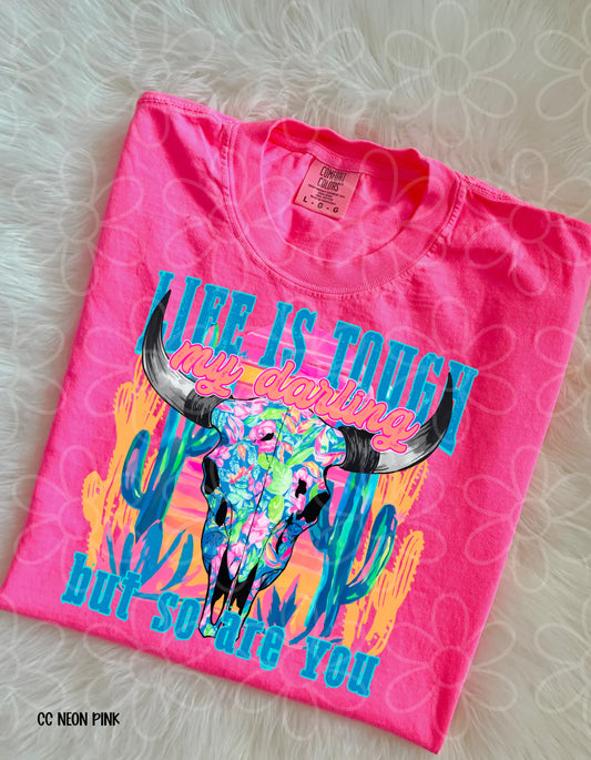 Life Is Tough But So Are You DTF Transfer