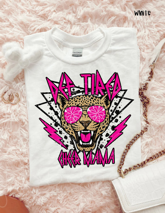 Pink Def Tired Cheer MaMa DTF Transfer