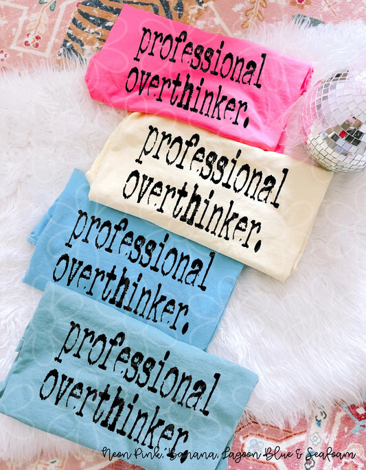 Professional Overthinker DTF Transfer