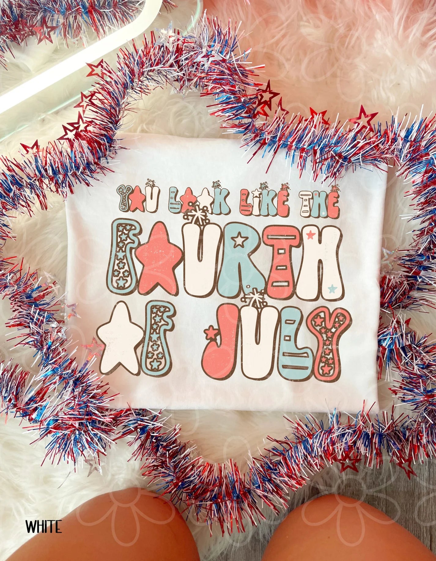 Retro You Look Like The Fourth of July DTF Transfer