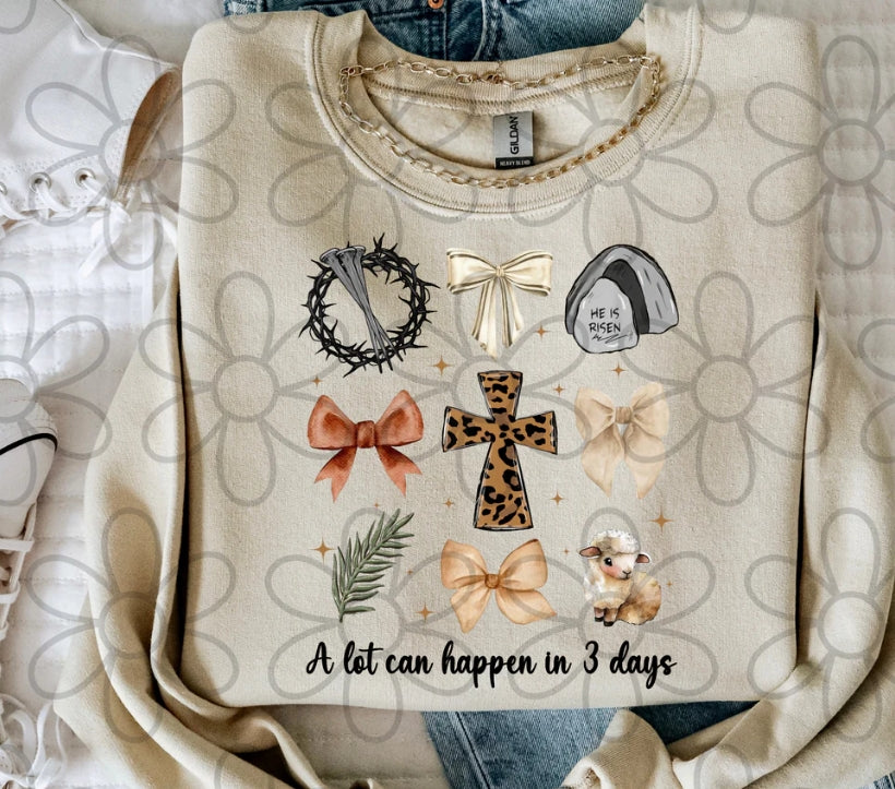 A Lot Can Happen In 3 Days Coquette DTF Transfer