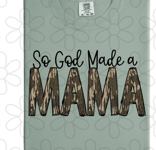 Camo So God Made A Mama DTF Transfer