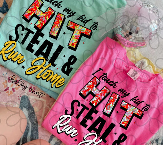 I Teach My Kid To Hit Steal & Run Home Softball DTF Transfer