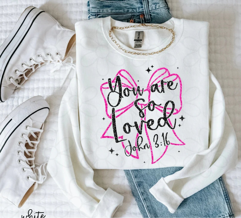 You Are So Loved Pink Bow DTF Transfer