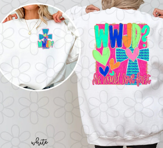 He Would Love First DTF Transfer